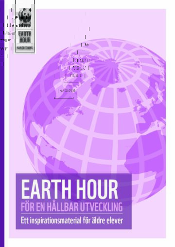 Earth Hour för en hållbar utveckling – Ett inspirationsmaterial för förskolebarn och unga elever