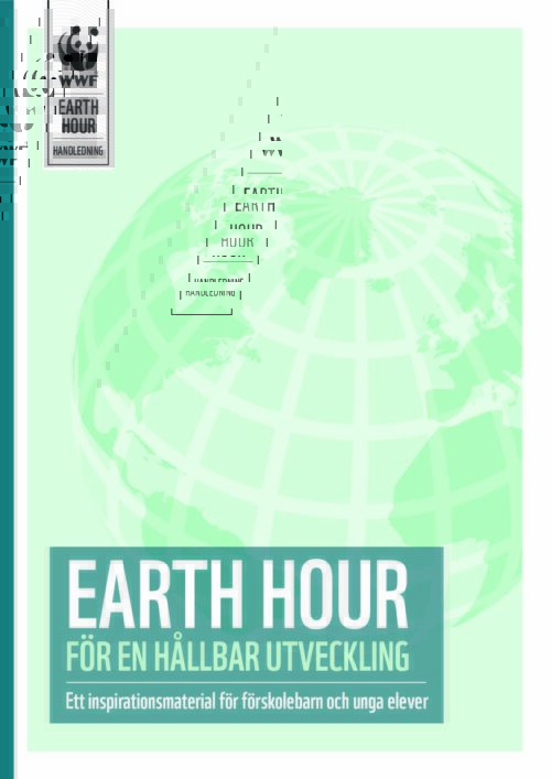 Earth Hour för en hållbar utveckling – Ett inspirationsmaterial för äldre elever