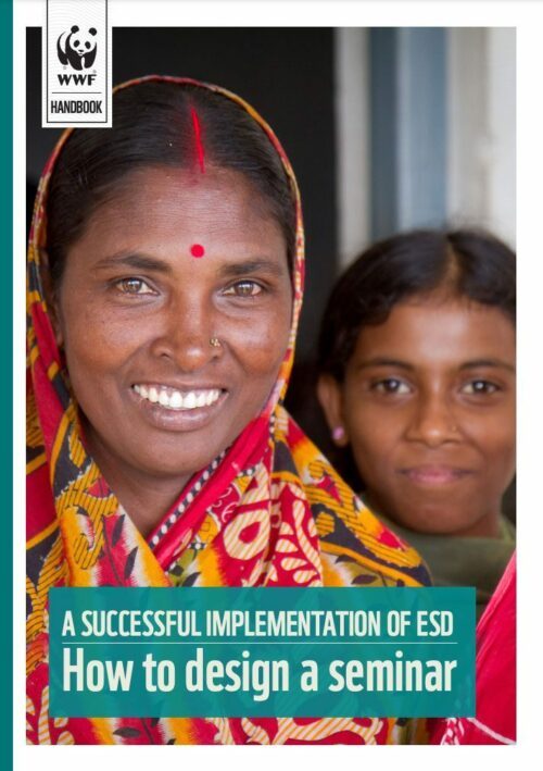 how-to-design-a-seminar Två kvinnor, en äldre och en yngre, båda med mörk hy och leende, den äldre bär färgstark traditionell klädsel och en röd prick i pannan. Text: "A successful implementation of ESD. How to design a seminar". WWF-logotyp i övre vänstra hörnet.