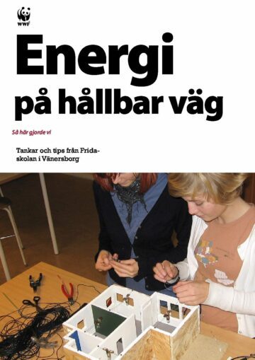 Energi på hållbar väg – Så här gjorde vi Energi på hållbar väg - Så här gjorde vi