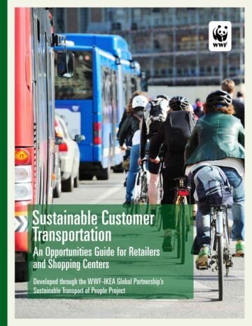 Sustainable Customer Transportation – An Opportunities Guide for Retailers and Shopping Centers Sustainable Customer Transportation - An Opportunities Guide for Retailers and Shopping Centers