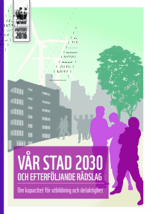 Vår stad 2030 och efterföljande rådslag