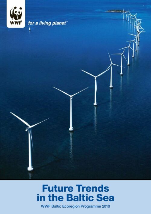 Future Trends in the Baltic Sea – WWF Baltic Ecoregion Programme 2010