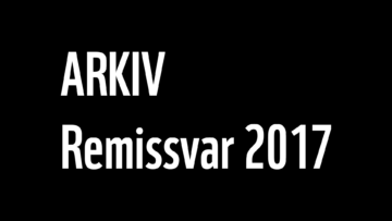 Vit versaltext "ARKIV" ovanför texten "Remissvar 2017".