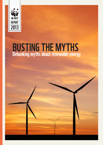 Busting the Myths WWF REPORT 2013; BUSTING THE MYTHS; Debunking myths about renewable energy. Silhuetter av vindkraftverk mot orange solnedgång.