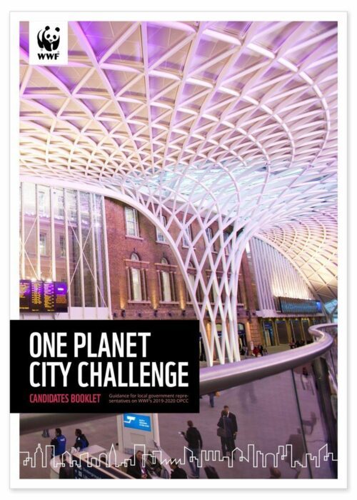WWF_OPCC_information-for-local-governments_2019_cover Omslagsbild: Stort tågstationsutrymme med vitt, nätliknande tak upplyst i lila och gående människor. Text: "WWF"; "ONE PLANET CITY CHALLENGE"; "CANDIDATES BOOKLET"; "Guidance for local government representatives on WWF's 2019-2020 OPCC".