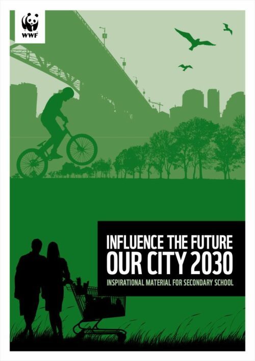 En siluett av en person som cyklar under en bro, med träd och en stadssilhuett i bakgrunden. Text: "INFLUENCE THE FUTURE OUR CITY 2030 INSPIRATIONAL MATERIAL FOR SECONDARY SCHOOL". WWF-logotyp i övre vänstra hörnet.