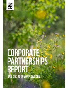 Omslag Corporate Partnerships Report WWF Sweden 2025, © © Pinja Silvonen WWF Omslag Corporate Partnerships Report WWF Sweden 2025